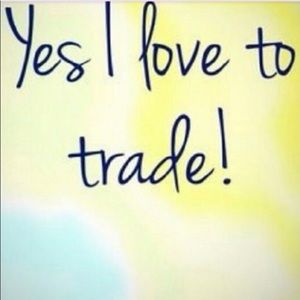 Love to trade!!!